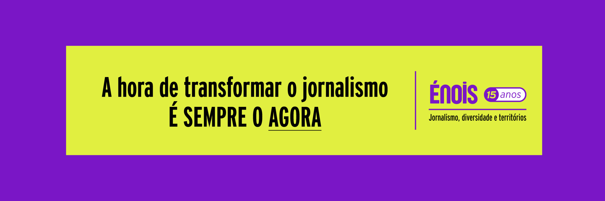 manifesto-enois-15-anos-transformar-o-jornalismo